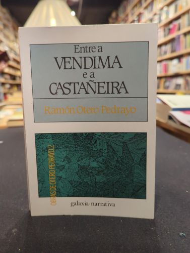 Portada do libro de Entre  vendima e a castañeira