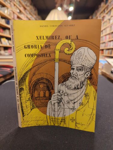 Portada do libro de Xelmirez, ou a groria de Compostelam (1970)