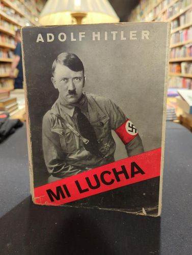 Mi Lucha (traducción autorizada por la Editora Central del Partido Nacionalsocialista)