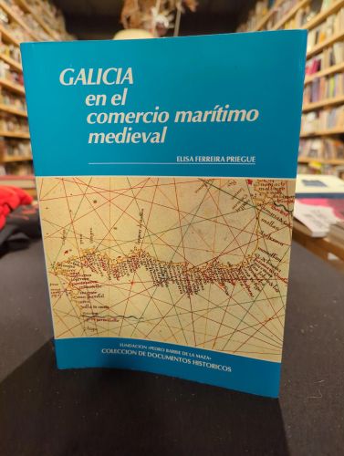 Galicia en el comercio marítimo medieval