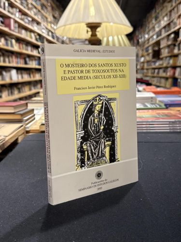 Portada do libro de O mosteiro dos santos xustos e pastor de Toxosoutos na edade media