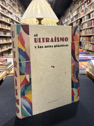 Portada do libro de El ultraismo y las artes plásticas