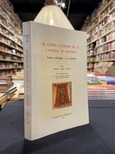 Portada do libro de EL CODICE CALIXTINO DE LA CATEDRAL DE SANTIAGO