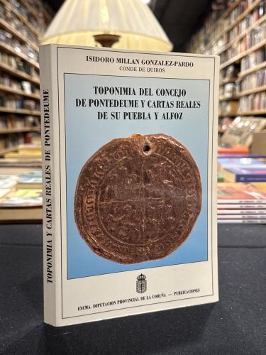 Portada do libro de TOPONIMIA DEL CONCEJO DE PONTEDEUME Y CARTAS REALES DE SU PUEBLA Y ALFOZ