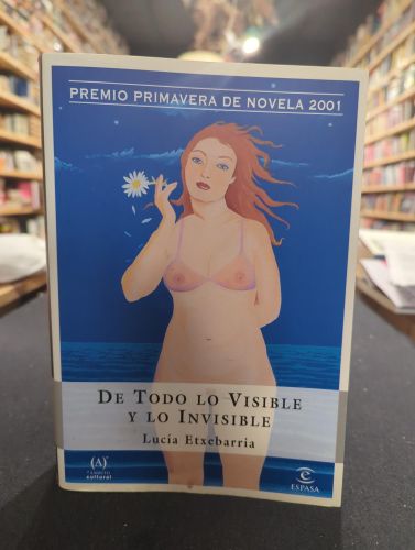 De todo lo visible e invisible 