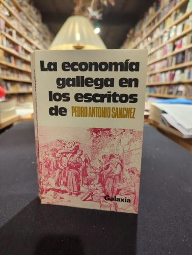 Portada del libro de La economía gallega en los escritos de Pedro Antonio Sánchez