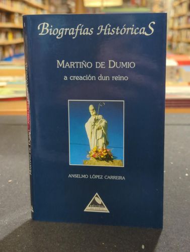 Portada del libro de Martiño de Dumio, a creación dun reino