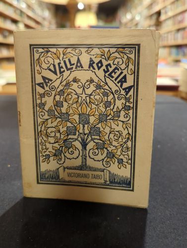 A vella roseira