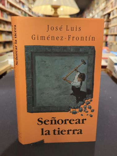Señorear la tierra