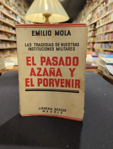 Portada del libro de El pasado, Azaña y el porvenir