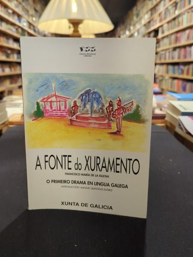 Portada do libro de A fonte do xuramento (o primeiro drama en lingua galega)