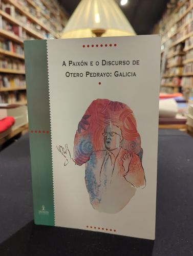 Portada do libro de A paixón e o discurso