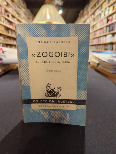 Zogoibi, el dolor de la tierra