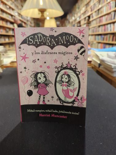 Isadora Moon - Isadora Moon y los disfraces mágicos