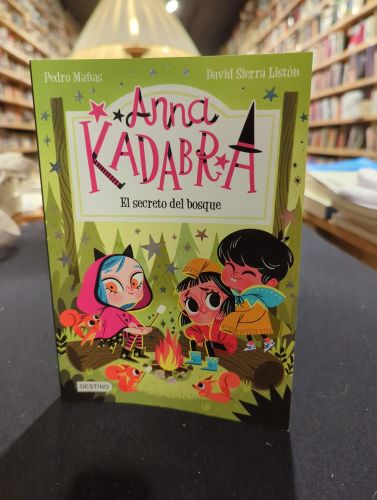 Anna Kadabra 7. El secreto del bosque