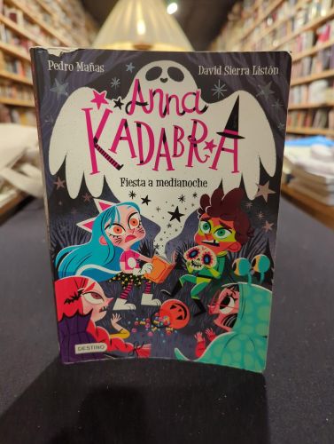Anna Kadabra 4. Fiesta a medianoche
