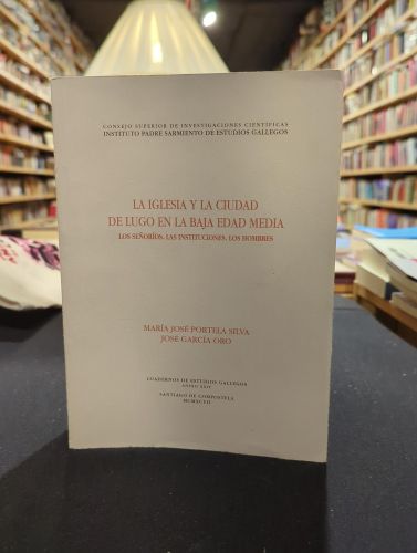 Portada do libro de La iglesia y la ciudad de Lugo en la baja Edad Media