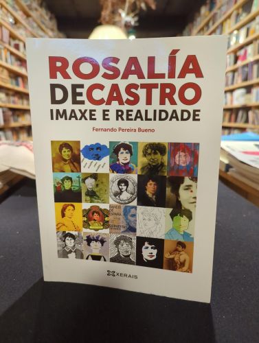 Portada do libro de Rosalía de Castro, imaxe e realidade