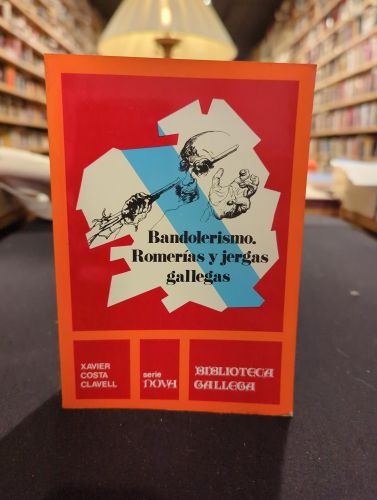 Portada del libro de Bandolerismo. Romerías y jergas gallegas