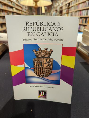 Portada del libro de República e republicanos en Galicia