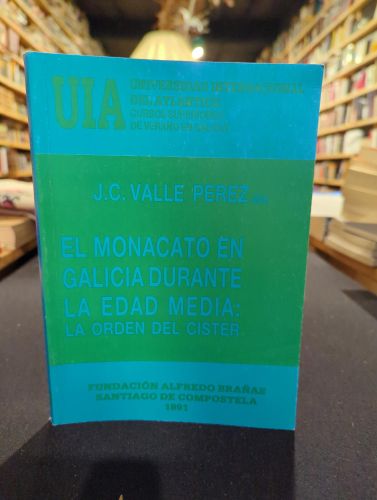 Portada del libro de El monacato en Galicia durante la Edad Media: La orden del Cister