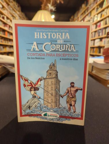 Portada del libro de Historia de A Coruña contada para escépticos