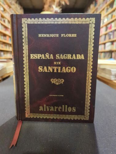 Portada del libro de España sagrada XIX Santiago