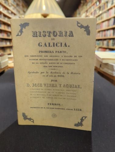 Historia de Galicia. Primera parte (facsímile)