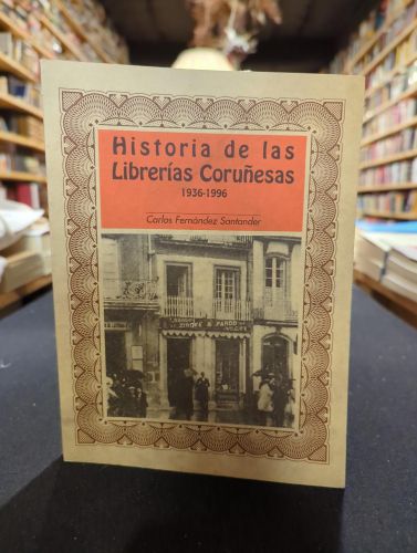 Portada do libro de Historia de las librerías coruñesas