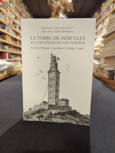 Portada del libro de La torre de hércules en los textos de los viajeros (edición trilingüe)