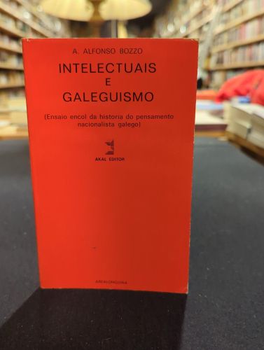 Intelectuais e galeguismo