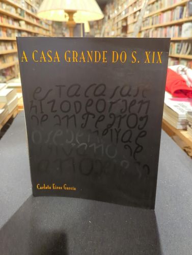 Portada del libro de A casa grande do s. XIX