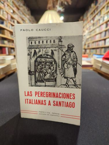 Las peregrinaciones italianas a Santiago
