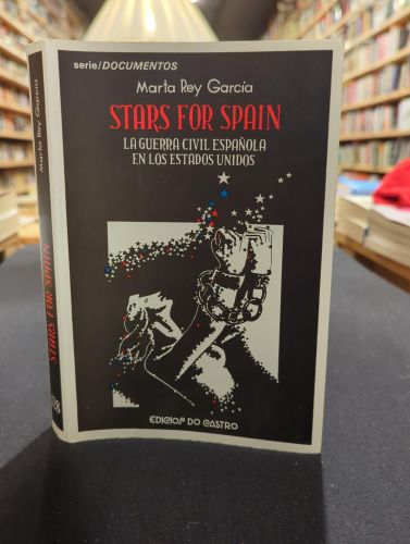 Stars for Spain. La Guerra Civil española en los Estados Unidos