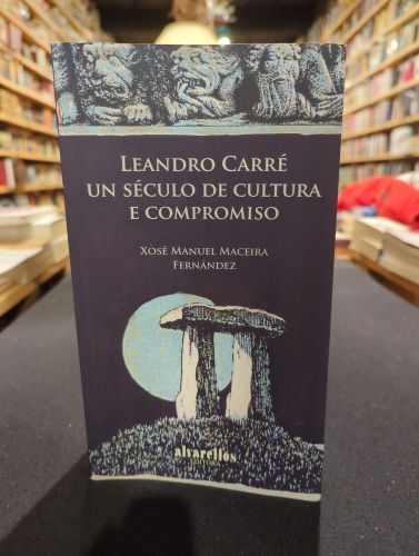 Portada do libro de Leandro Carré, un século de cultura e compromiso