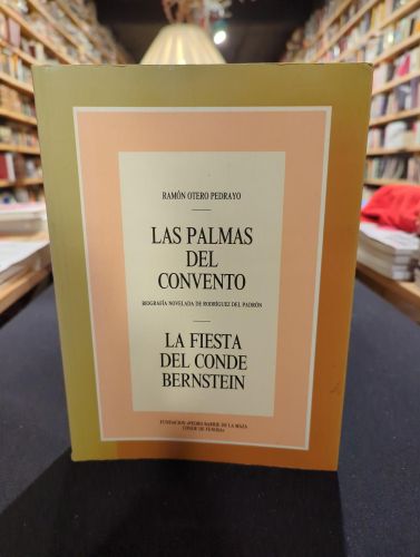 Las palmas del convento; La fiesta del conde Bernstein