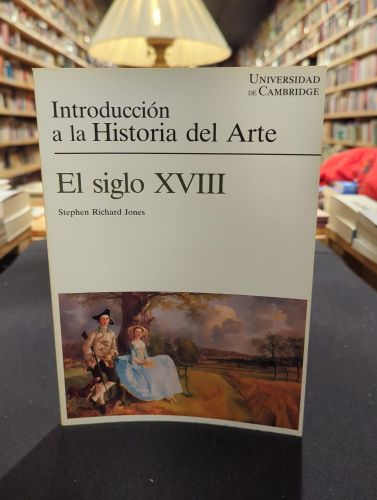 Introducción a la Historia del Arte. El siglo XVIII