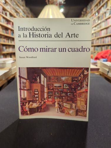 Portada del libro de Introducción a la Historia del Arte - Como mirar un cuadro