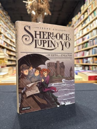 Portada do libro de Sherlock, Lupin y yo. El puerto de engaños