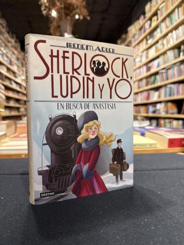 Portada do libro de Sherlock, Lupin y yo. En busca de Anastasia