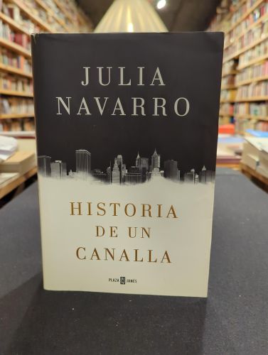 Historia de un canalla