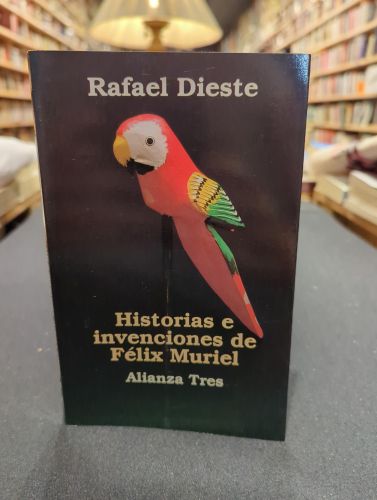 Historias e invenciones de Félix Muriel