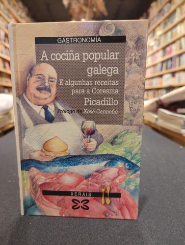 A cociña popular galega e algunhas receitas para a Coresma