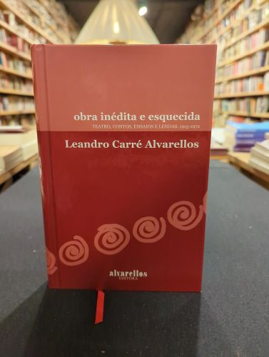 OBRA INÉDITA E ESQUECIDA