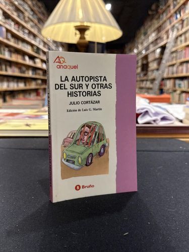 La autopista del Sur y otras historias