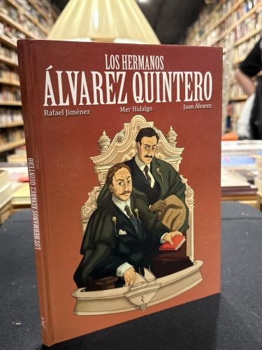 Los hermanos Álvarez Quintero
