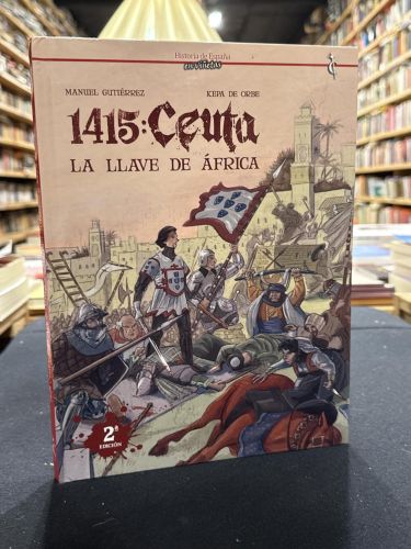 1415: Ceuta. La llave de África