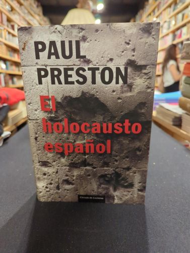 El holocausto español: odio y exterminio en la Guerra Civil y después