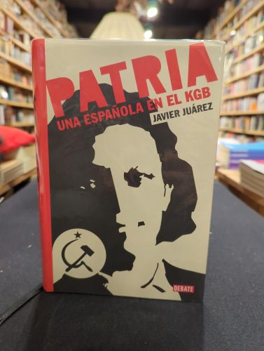 Patria: Una espía española en el KGB
