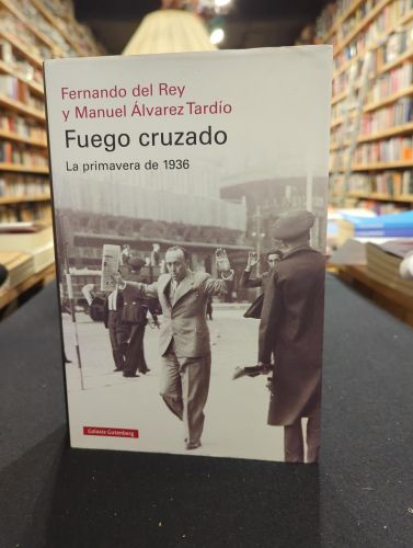 Portada do libro de Fuego cruzado. La primavera de 1936